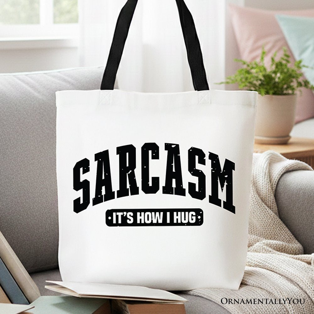 Sarcastic Tote Bag And Funny Women Shoppers