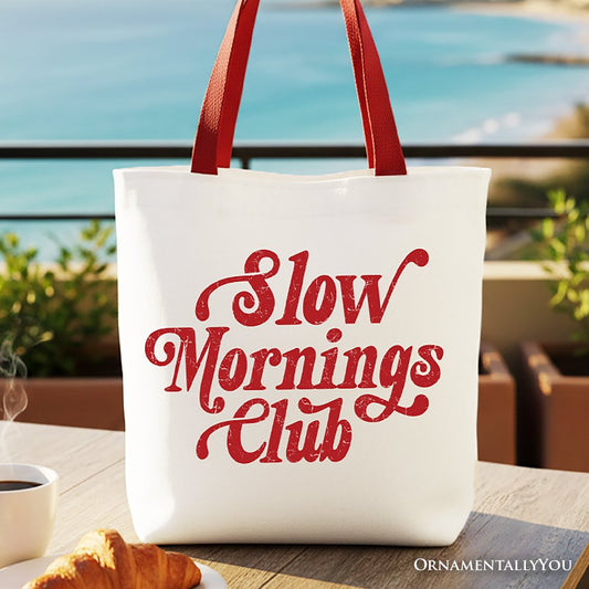 Slow Mornings Club Canvas Tote Bag a Cozy Gift