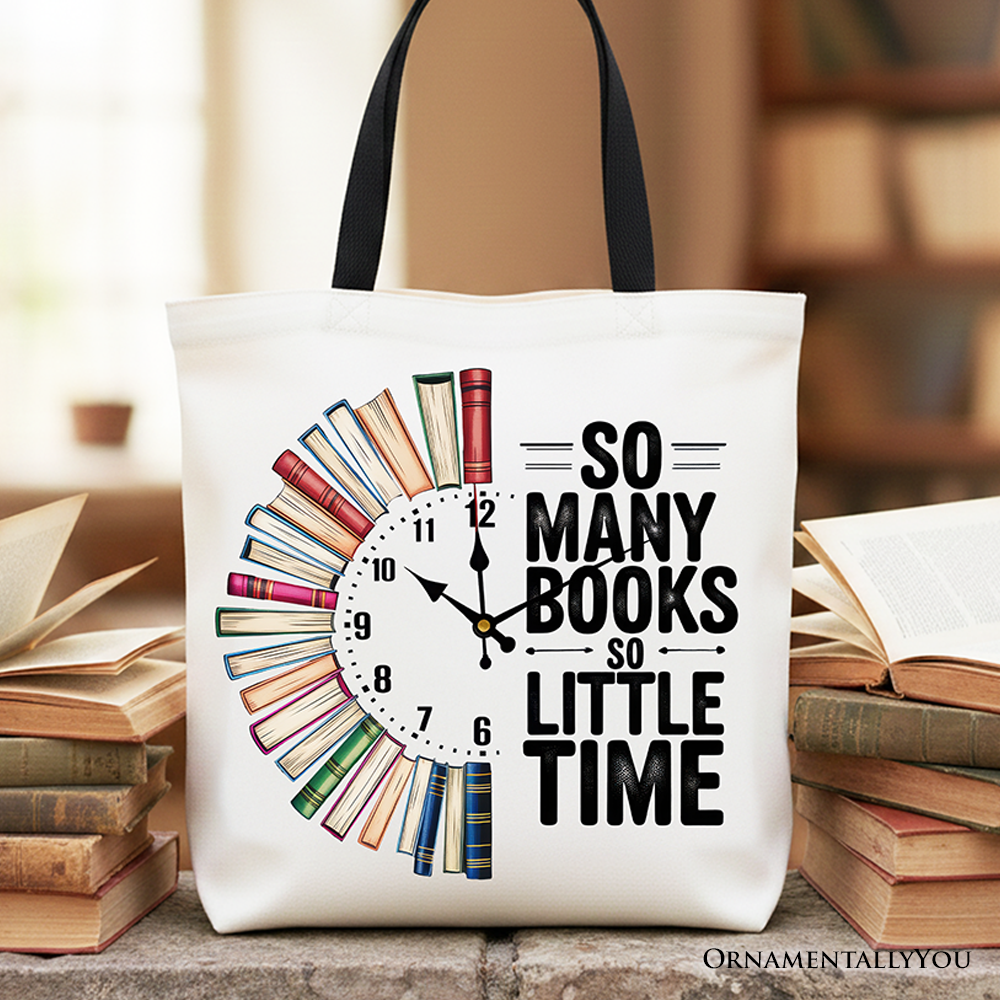 So Many Books So Little Time for Book Lover Tote