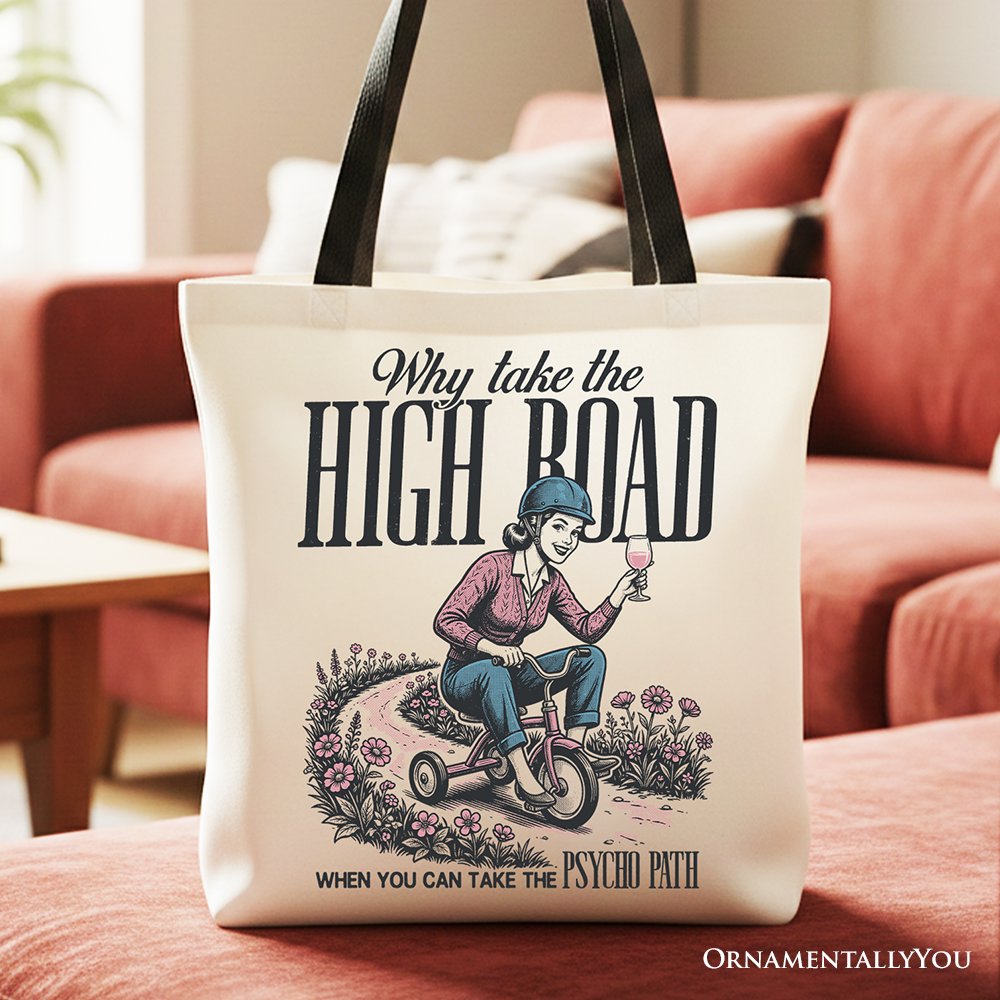 Why Take the High Road Mom Canvas Tote Bag