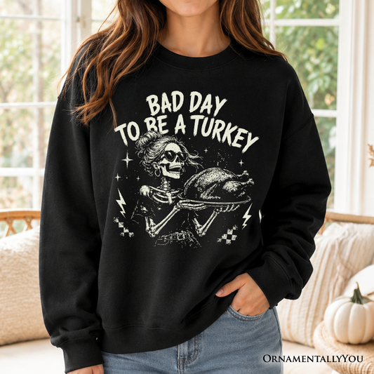 Bad Day to Be a Vintage Turkey Sweatshirt