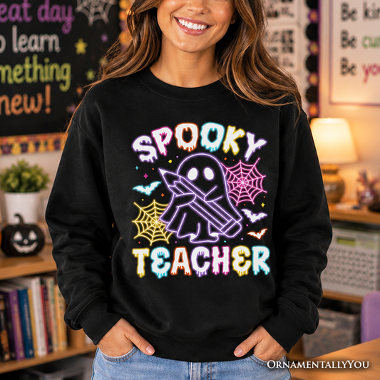 Spooky Teacher and Neon Ghost Sweatshirt