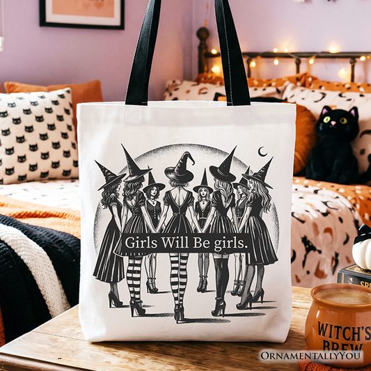 Girls Will Be Girls and Witchy Halloween Tote Bag