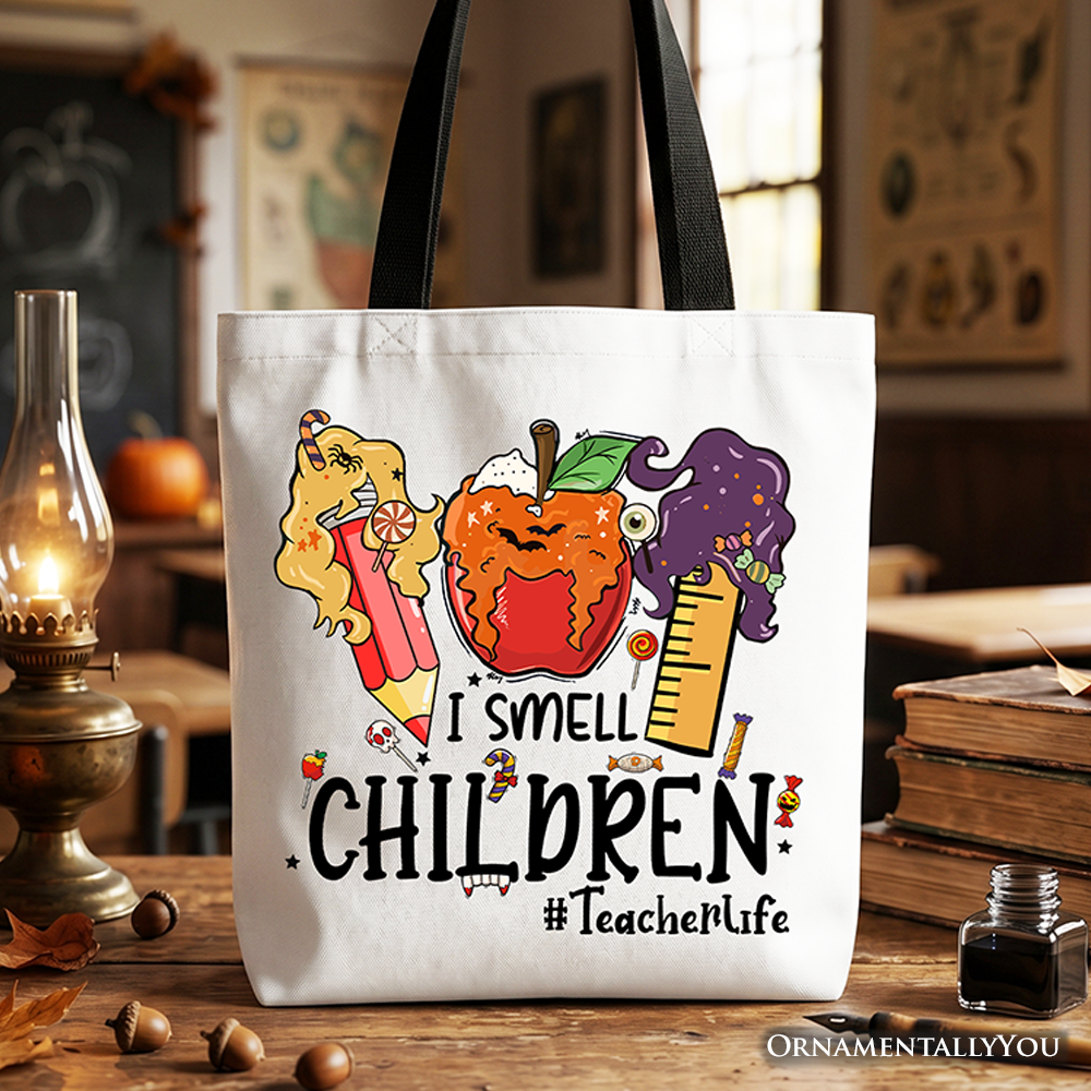 I Smell Children Witch Teacher Canvas Tote Bag