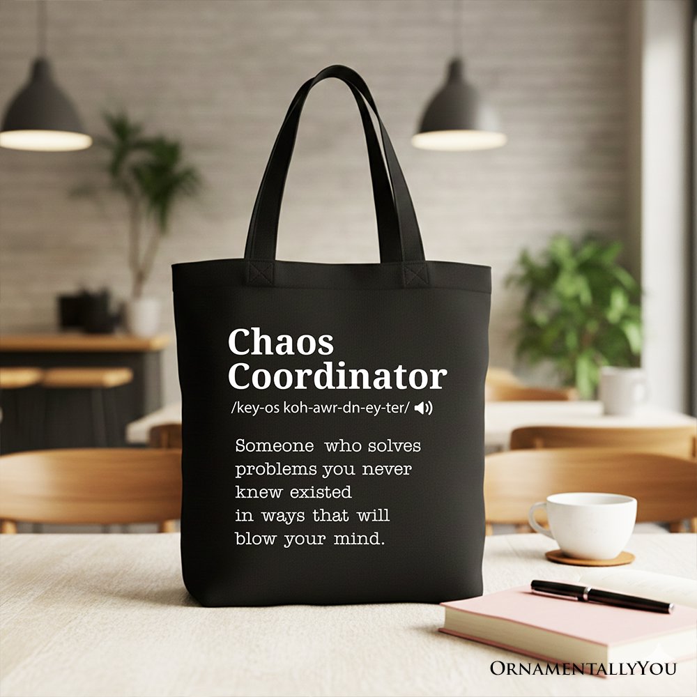 Funny Chaos Coordinator Bag the Canvas Tote