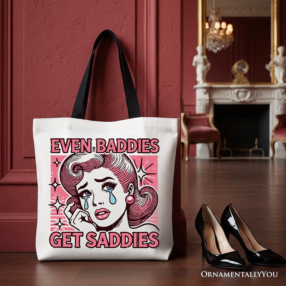 Even Baddies Get Saddies for a Retro Tote Bag