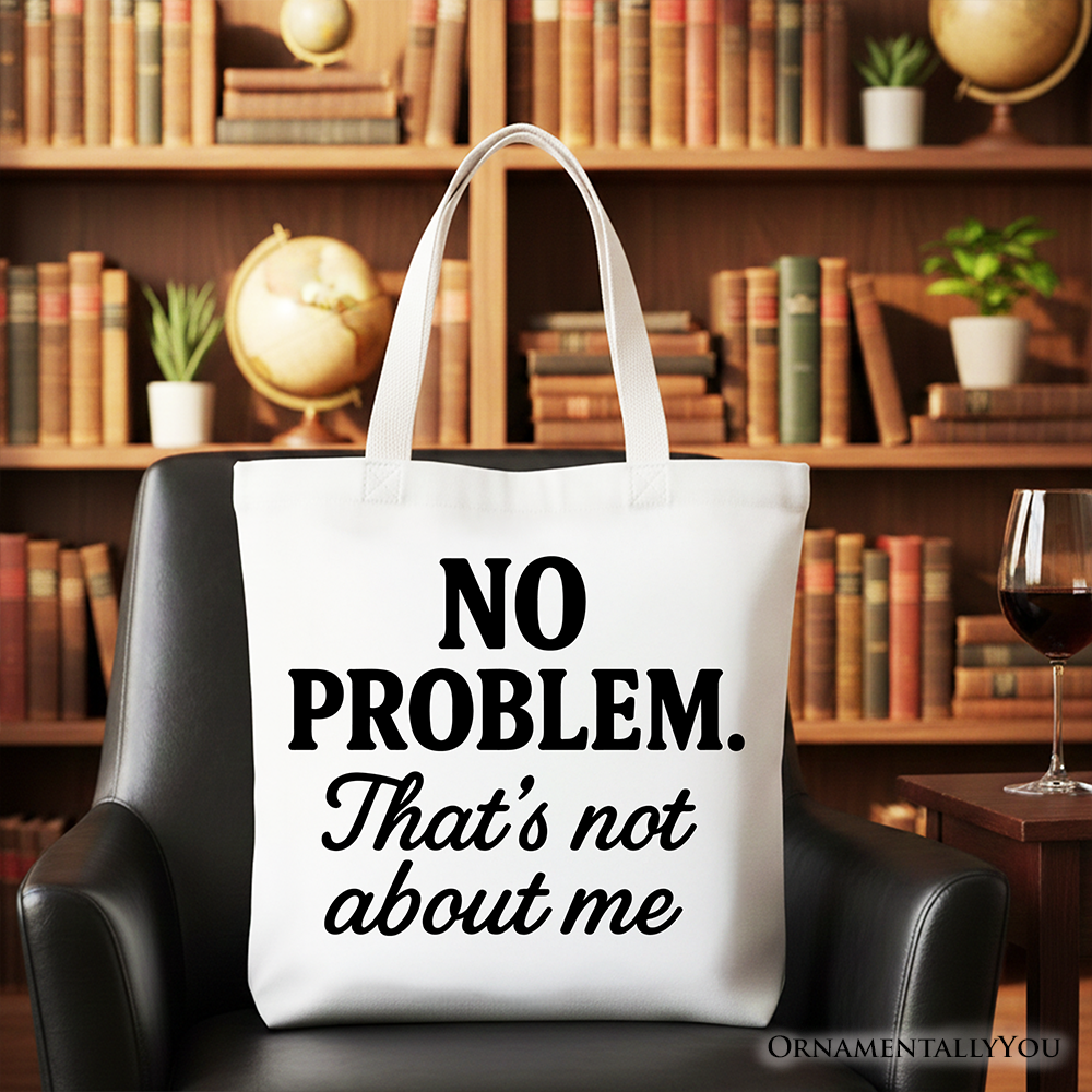 Witty Sarcastic and Drama Free Tote Bag