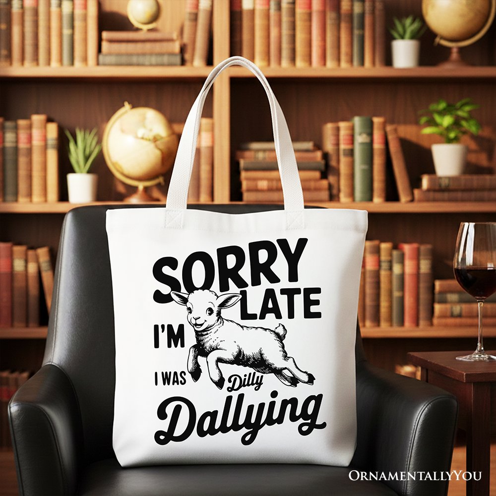 Sorry Im Late Funny Lamb Tote Bag for Women