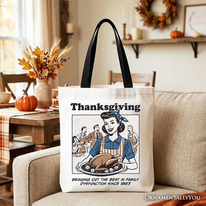 Funny and Relatable Thanksgiving Tote Bag