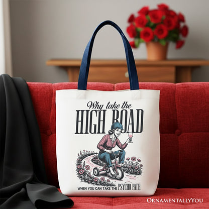 Why Take the High Road Mom Canvas Tote Bag