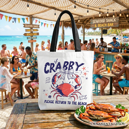 If Crabby Please Return to the Beach Tote Bag