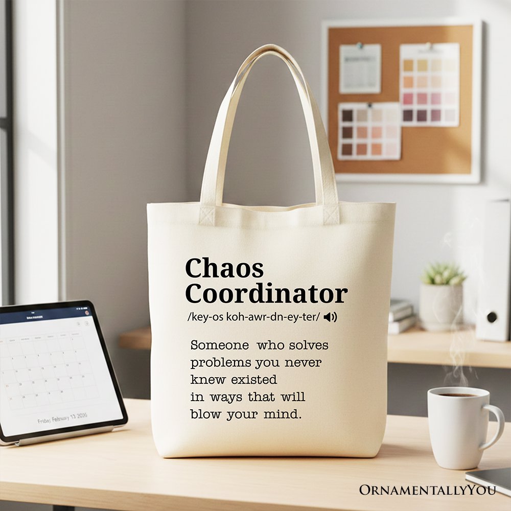 Funny Chaos Coordinator Bag the Canvas Tote