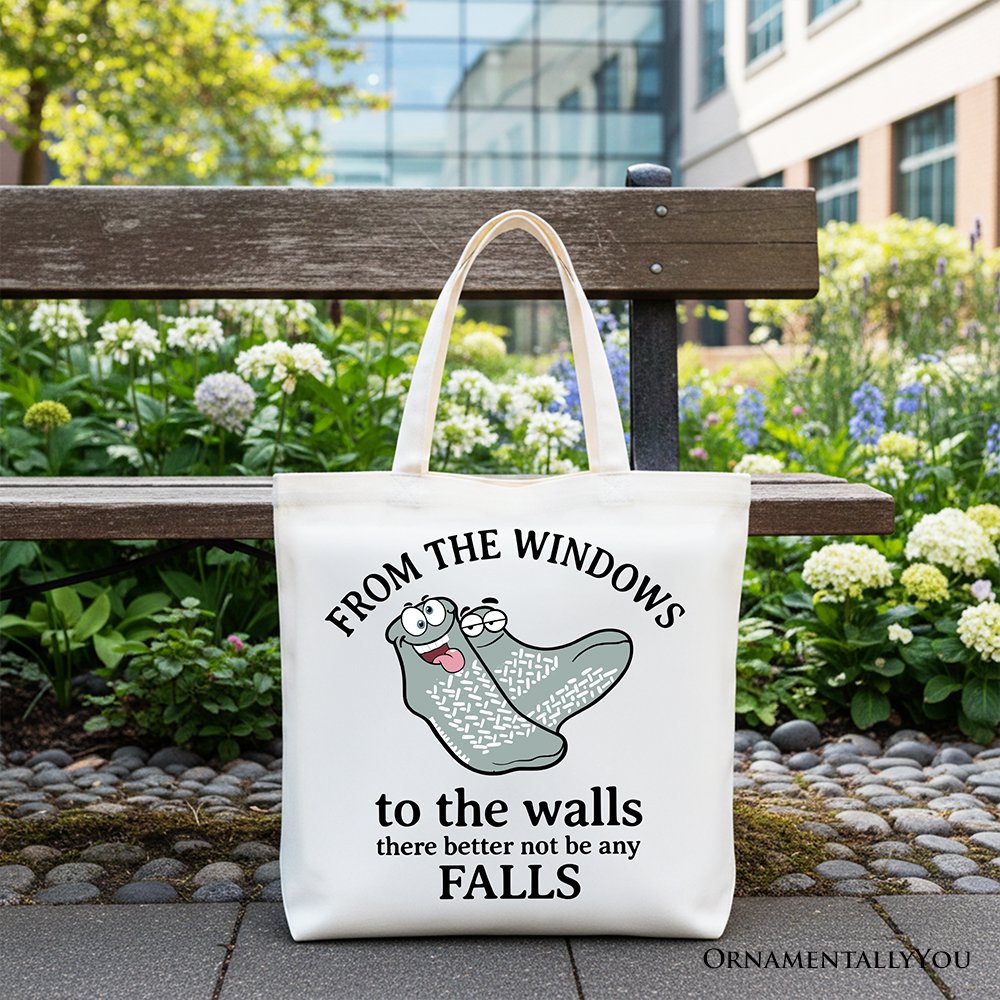 No Falls Socks Tote Bag For the Funny Quote