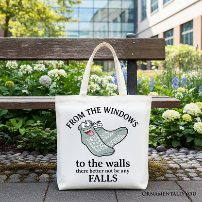 No Falls Socks Tote Bag For the Funny Quote