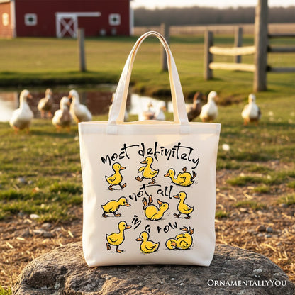Funny Ducks Not All In A Row Canvas Tote Bag