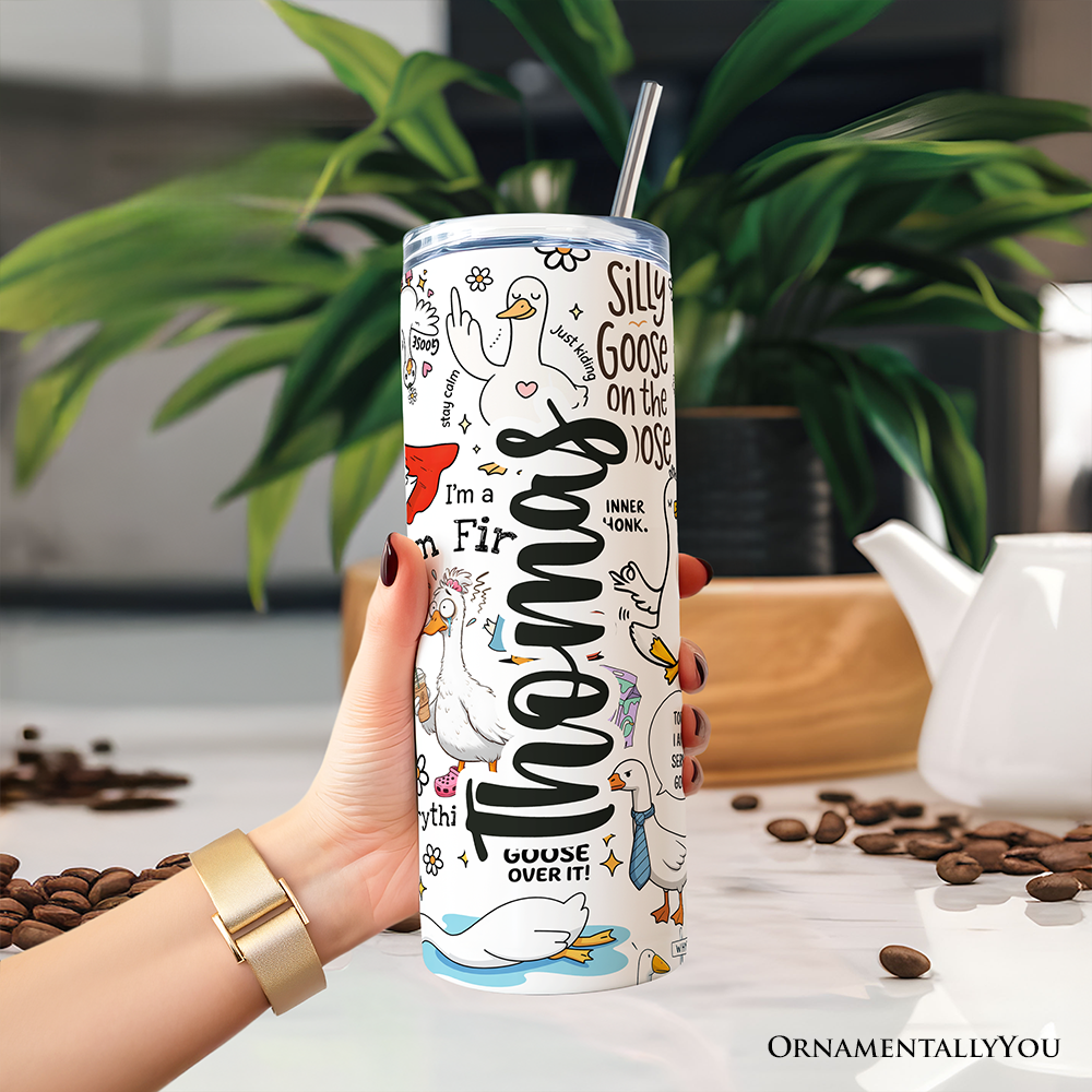 Funny Silly Goose Tumbler With Lid and Stainless Steel Straw, Humor Meme Travel Mug Gift