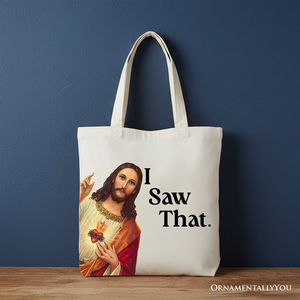 Jesus I Saw That Canvas Tote Bag and Church Gift