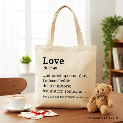 Love Not My Problem Anymore Canvas Tote Bag