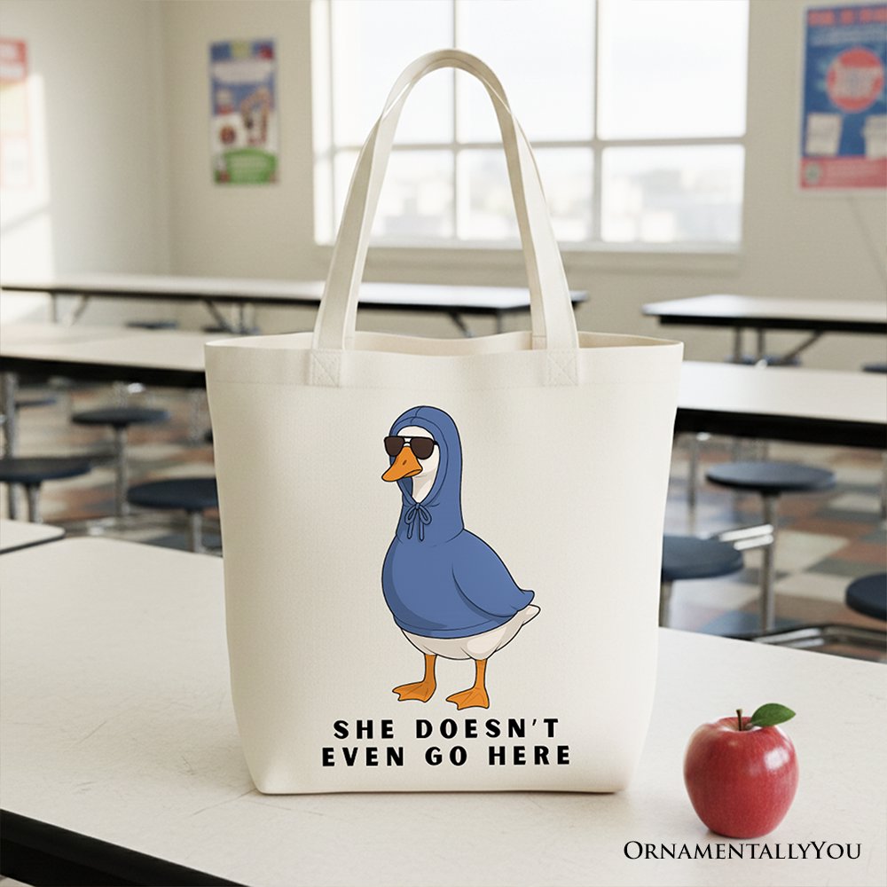 She Doesn't Even Go Here Silly Canvas Tote