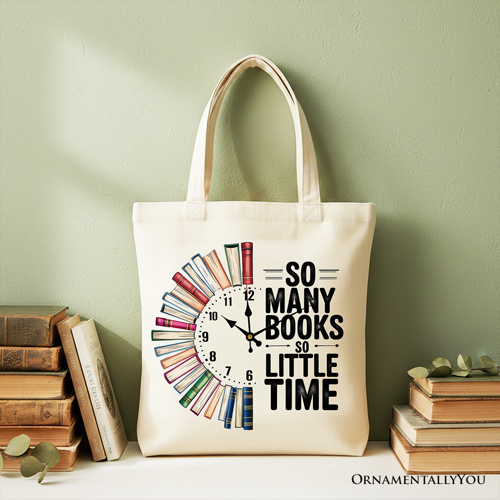 So Many Books So Little Time for Book Lover Tote