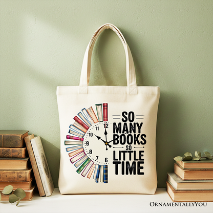 So Many Books So Little Time for Book Lover Tote