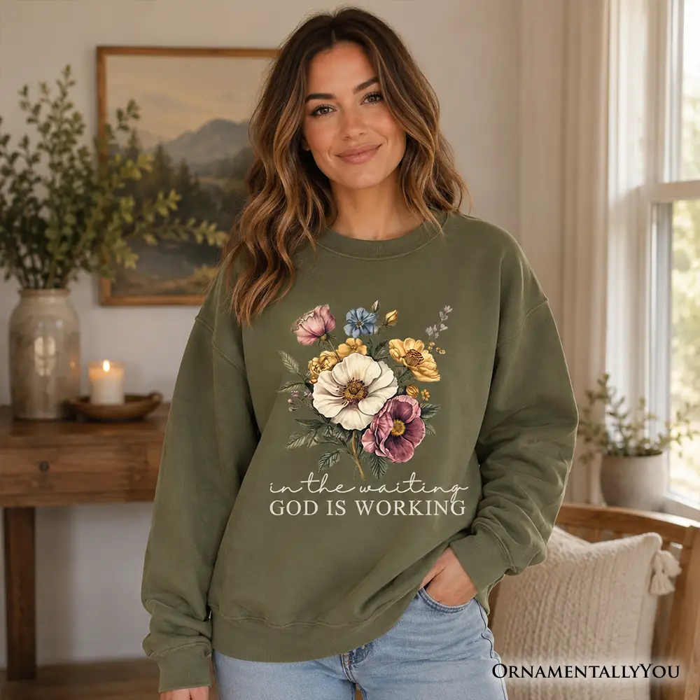 Floral Christian sweatshirt olive green by OrnamentallyYou with GOD IS WORKING text on Tampa Home & Garden Store