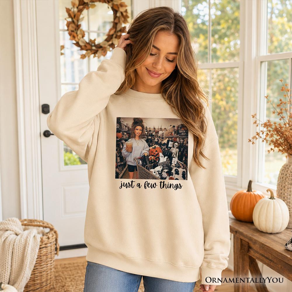 Just a Few Things Halloween Sweatshirt in beige with graphic and OrnamentallyYou logo on Tampa Home & Garden Store