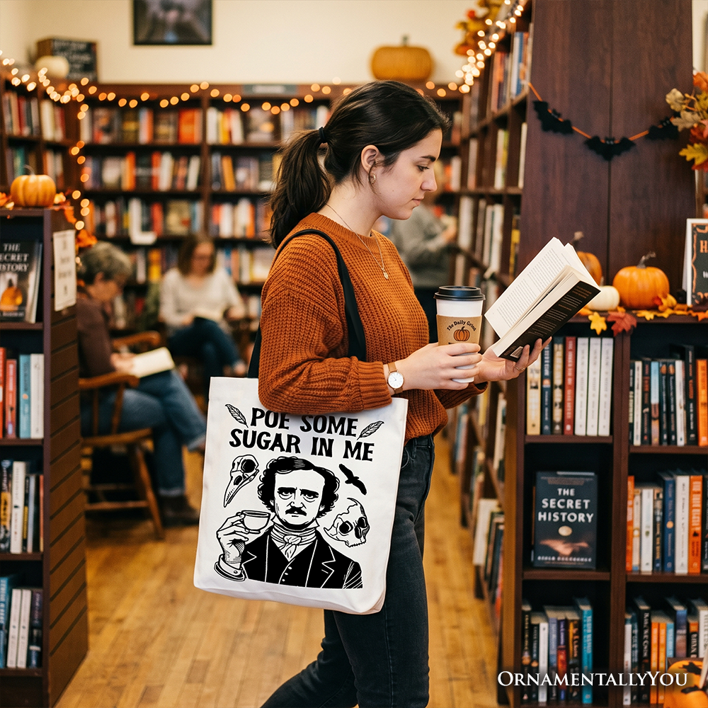 Poe Some Sugar On Me Tote Bag for Dark Academia