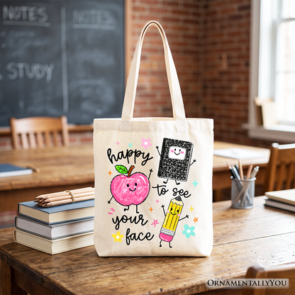 Canvas Tote Bag and Happy To See Your Face