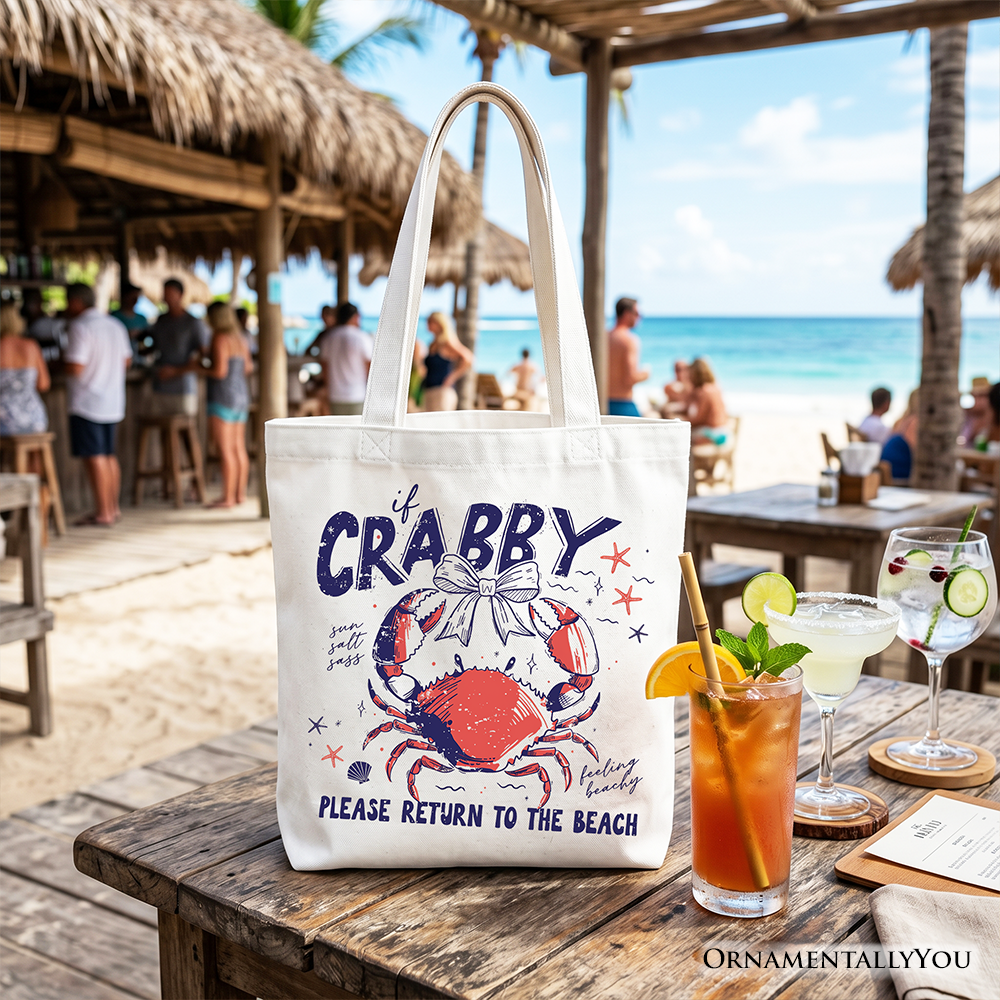 If Crabby Please Return to the Beach Tote Bag