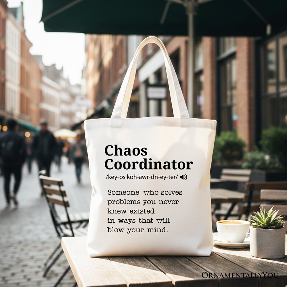 Funny Chaos Coordinator Bag the Canvas Tote