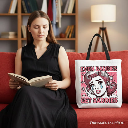 Even Baddies Get Saddies for a Retro Tote Bag