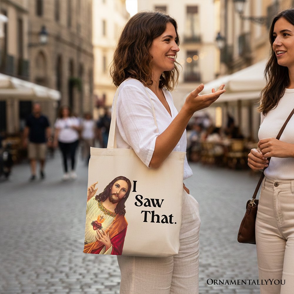 Jesus I Saw That Canvas Tote Bag and Church Gift