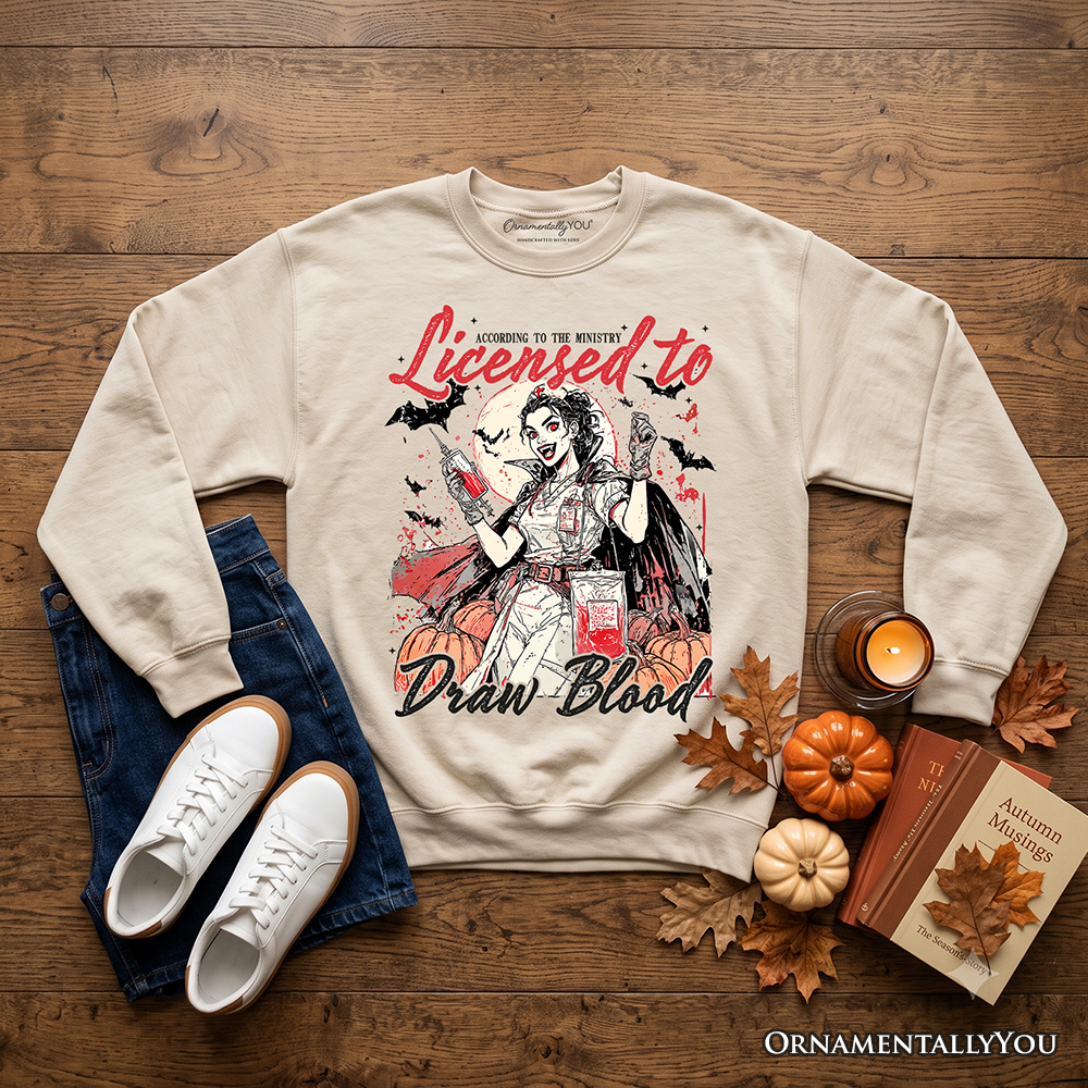 Licensed to Draw Blood Nurse Halloween Sweatshirt