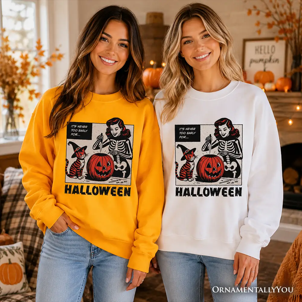 It's Never Too Early for Halloween Sweatshirt: two yellow & white retro pumpkin OrnamentallyYou on Tampa Home & Garden Store