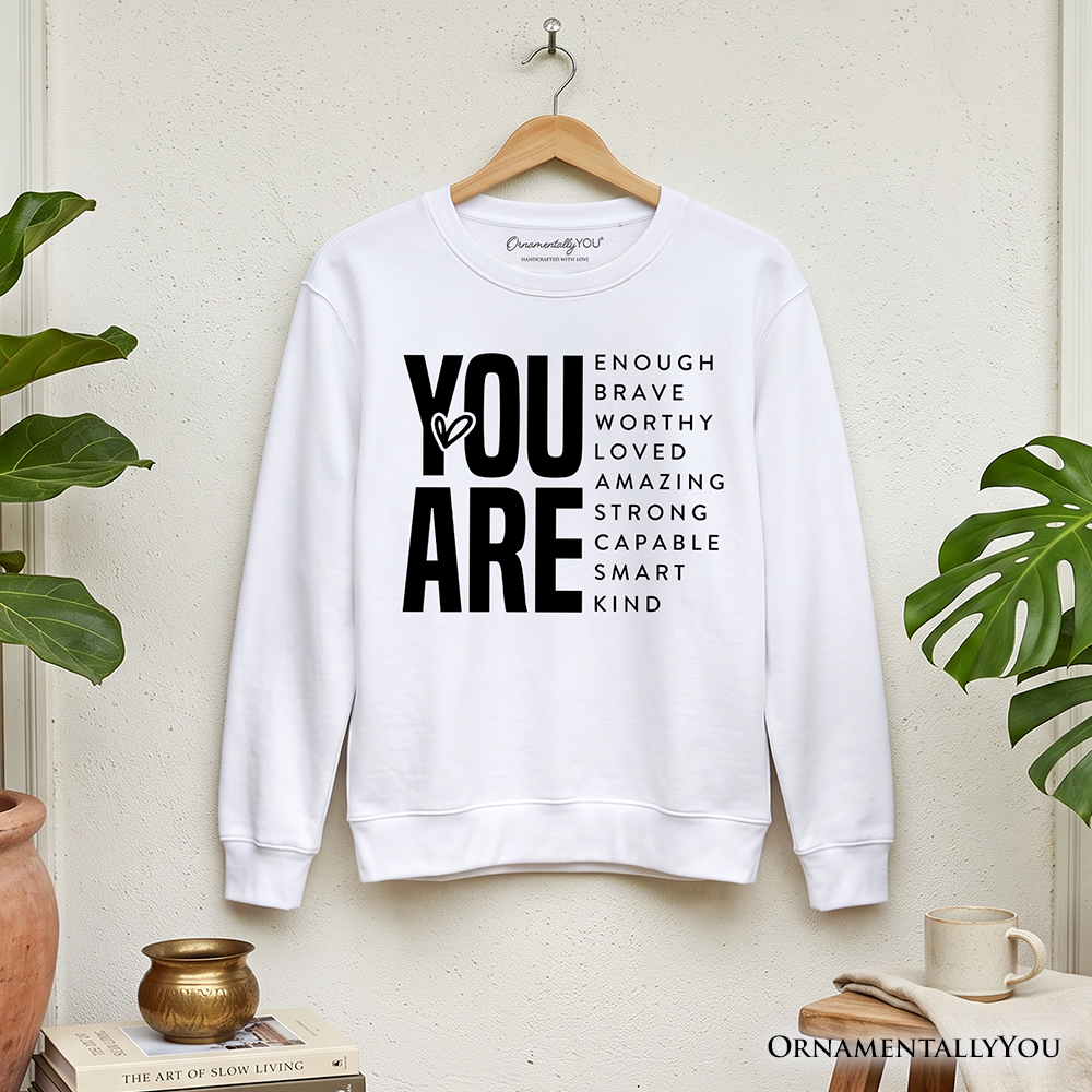 Minimalist White Sweatshirt With Encouraging Text