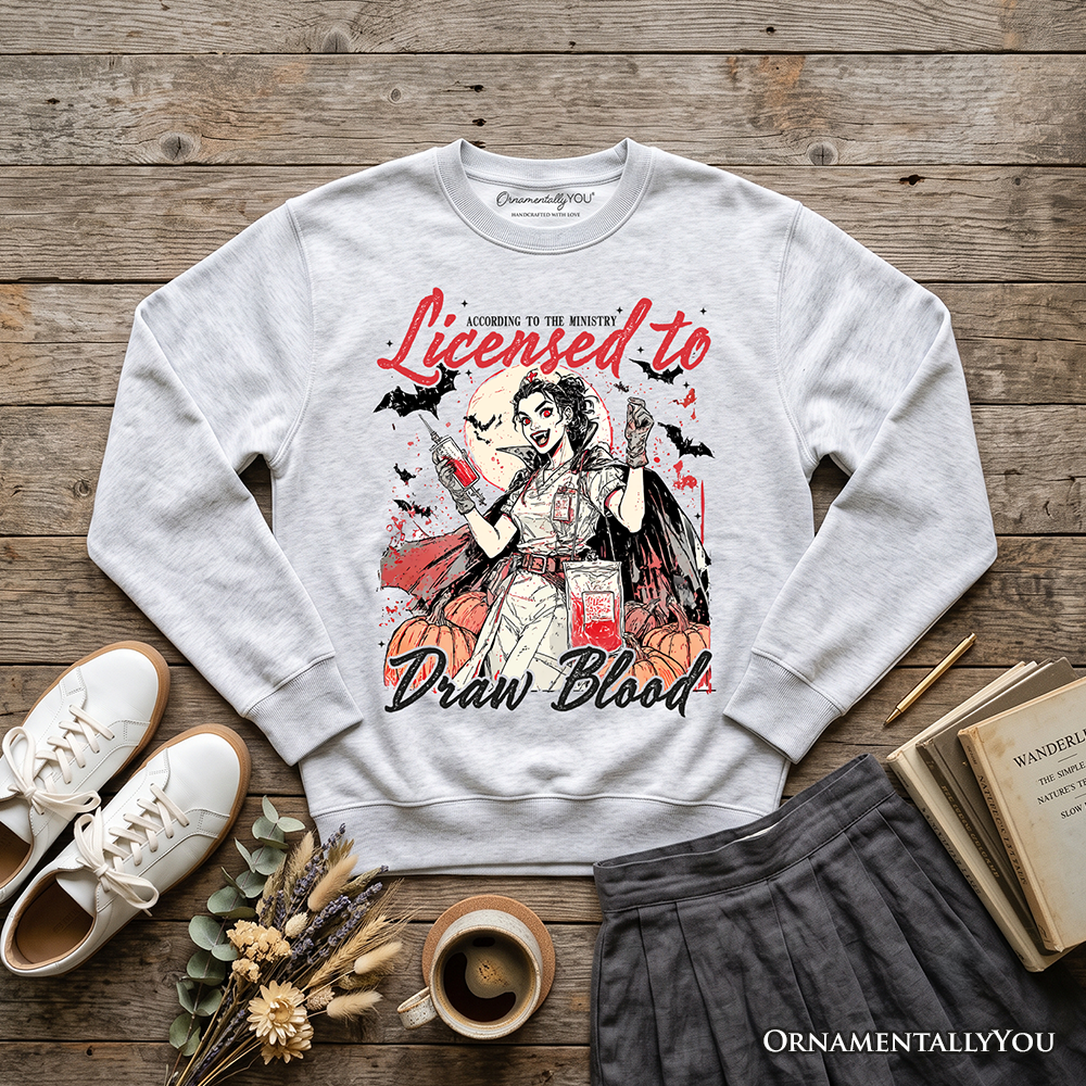 Licensed to Draw Blood Nurse Halloween Sweatshirt