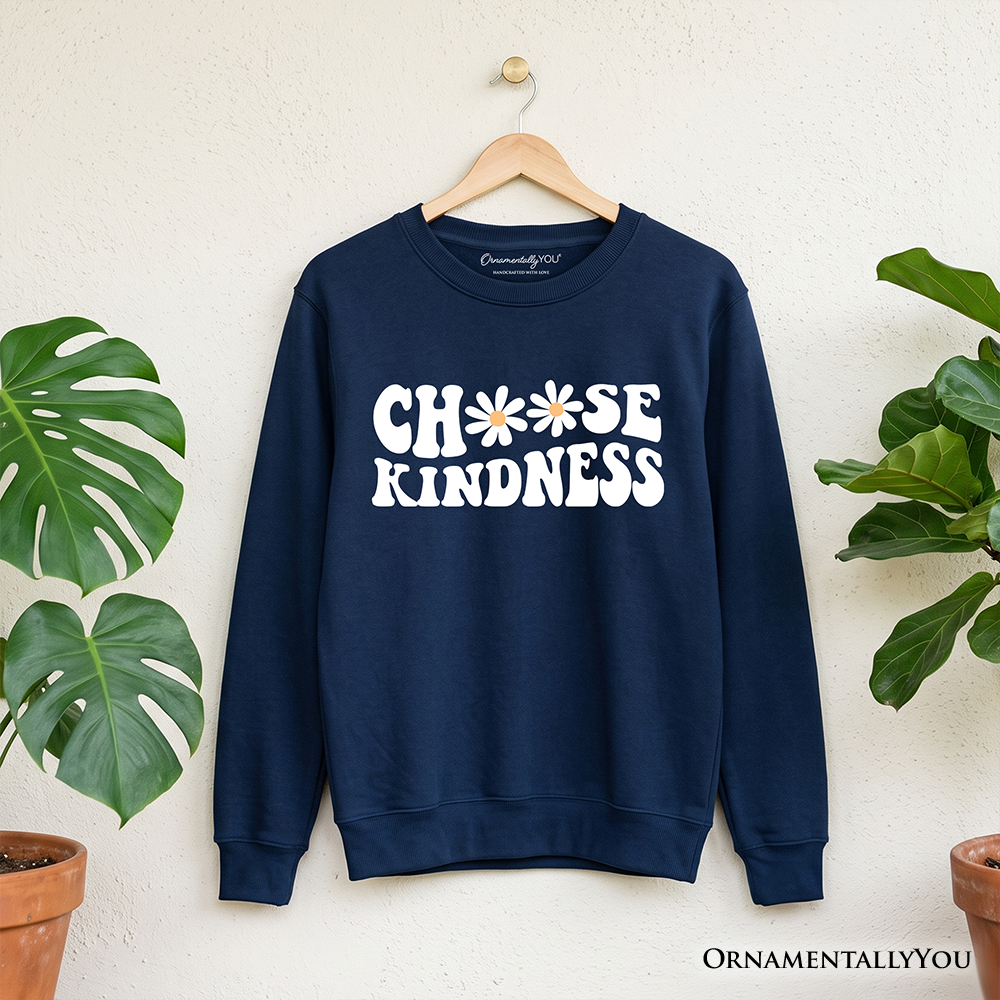 Choose Kindness Groovy Daisy And Soft Sweatshirt