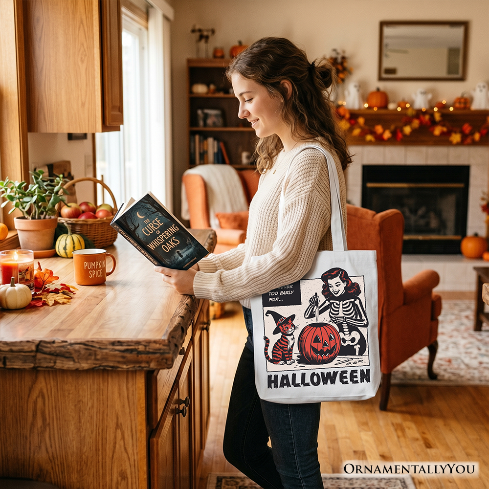 Its Never Too Early for Halloween Canvas Tote Bag