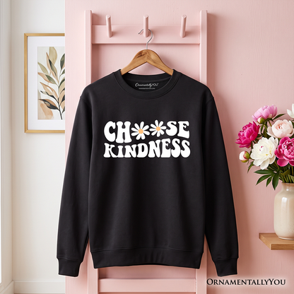 Choose Kindness Groovy Daisy And Soft Sweatshirt