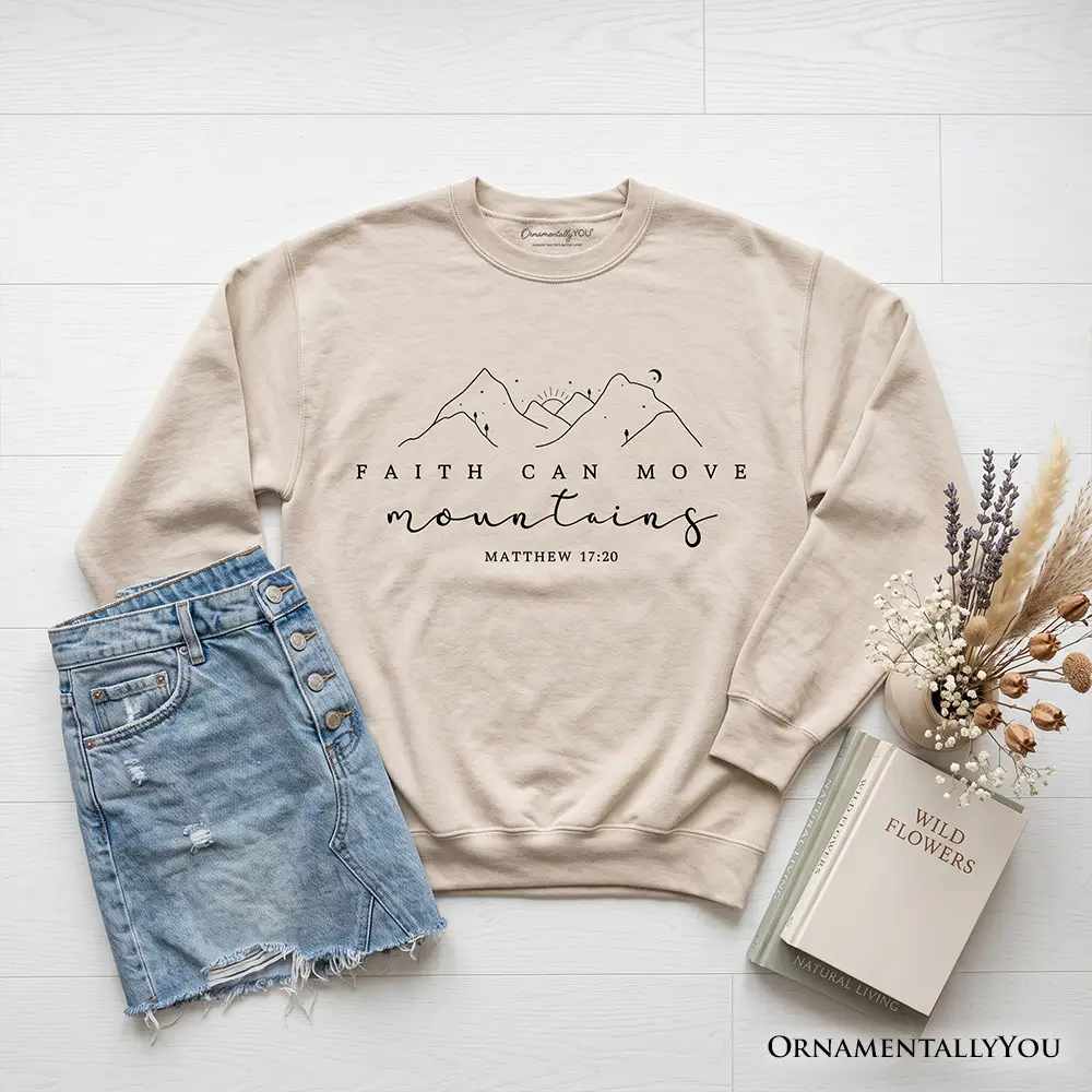 Faith Can Move Mountains sweatshirt by OrnamentallyYou with mountain print on beige on Tampa Home & Garden Store