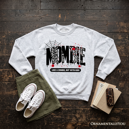 Mombie Like a Zombie Sweatshirt by OrnamentallyYou, light gray heather with black text on Tampa Home & Garden Store