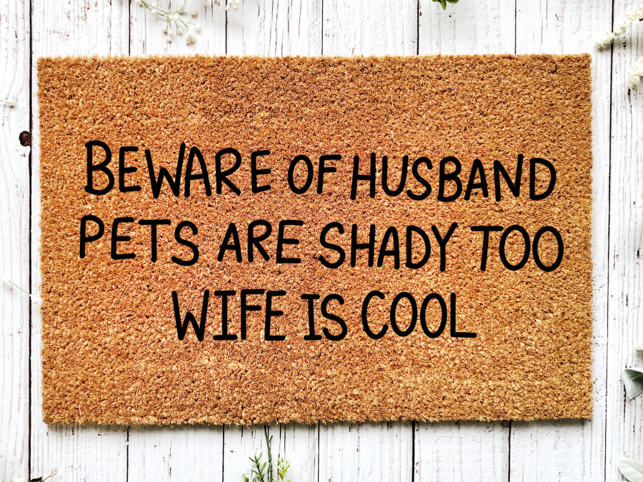 Funny Beware Doormat "Beware of Husband Pets are Shady Too Wife is Cool" - Tampa Home & Garden Store