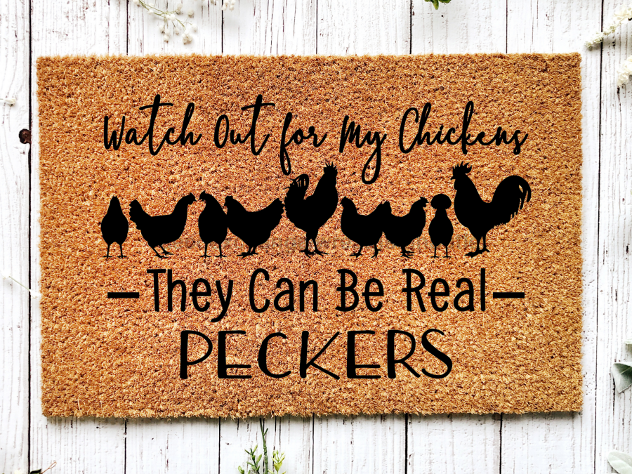 Funny Chickens Doormat "Watch out, they can be real peckers" Chicken Door Mat - Tampa Home & Garden Store