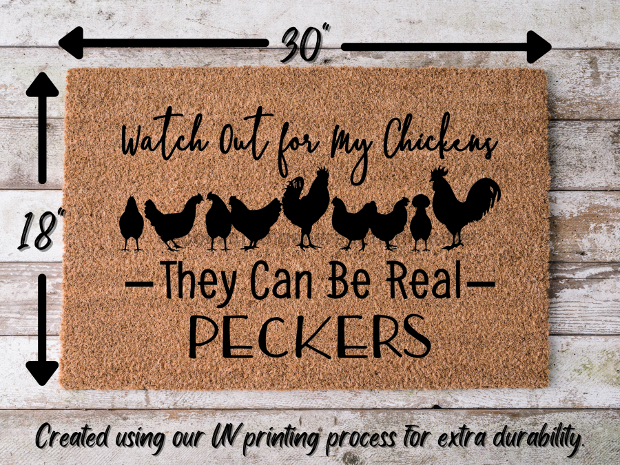 Funny Chickens Doormat "Watch out, they can be real peckers" Chicken Door Mat - Tampa Home & Garden Store