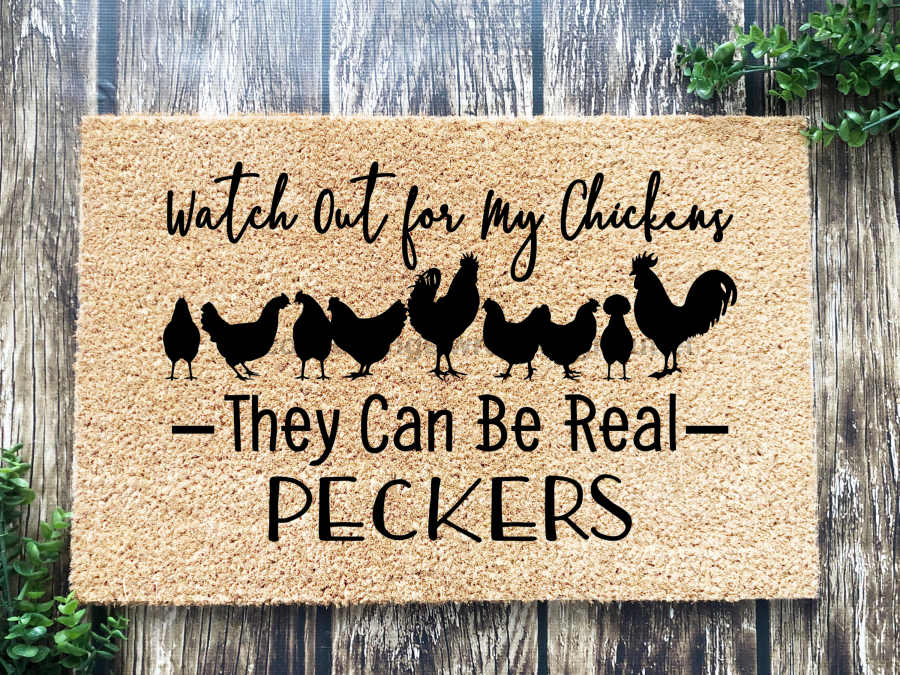 Funny Chickens Doormat "Watch out, they can be real peckers" Chicken Door Mat - Tampa Home & Garden Store