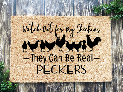 Funny Chickens Doormat "Watch out, they can be real peckers" Chicken Door Mat - Tampa Home & Garden Store