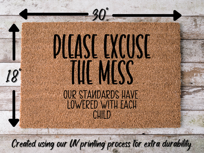 Funny Doormat, Coir Doormat, Welcome Mat, Housewarming Gift, Excuse the Mess Doormat, Front Door Doormat, Our Standards Lowered With Each Child Doormat, New Homeowner Gift DECOE-CM-124 - Tampa Home & Garden Store