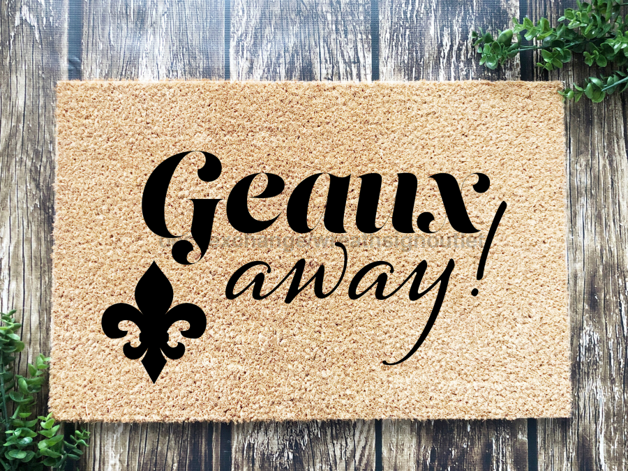 Funny Doormat, Coir Doormat, Welcome Mat, Housewarming Gift, Geaux Away Doormat, Front Door Doormat, Fleur de Lis Doormat, New Homeowner Gift DECOE-CM-153 - Tampa Home & Garden Store