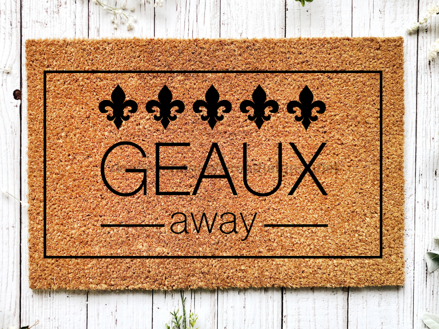 Funny Doormat, Coir Doormat, Welcome Mat, Housewarming Gift, Geaux Away Doormat, Front Door Doormat, Fleur de Lis Doormat, New Homeowner Gift DECOE-CM-167 - Tampa Home & Garden Store